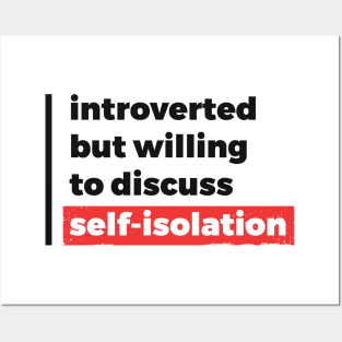 Introverted but willing to discuss self-isolation (Black & Red Design) Posters and Art